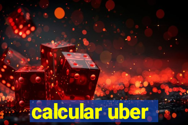 calcular uber